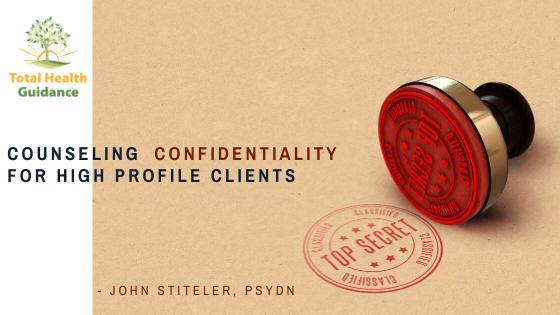 Counseling Confidentiality for High Profile Clients