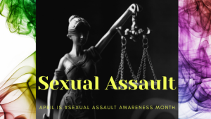 #Sexual Assault Awareness