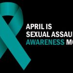 Sexual Assault Awareness and Prevention Month￼
